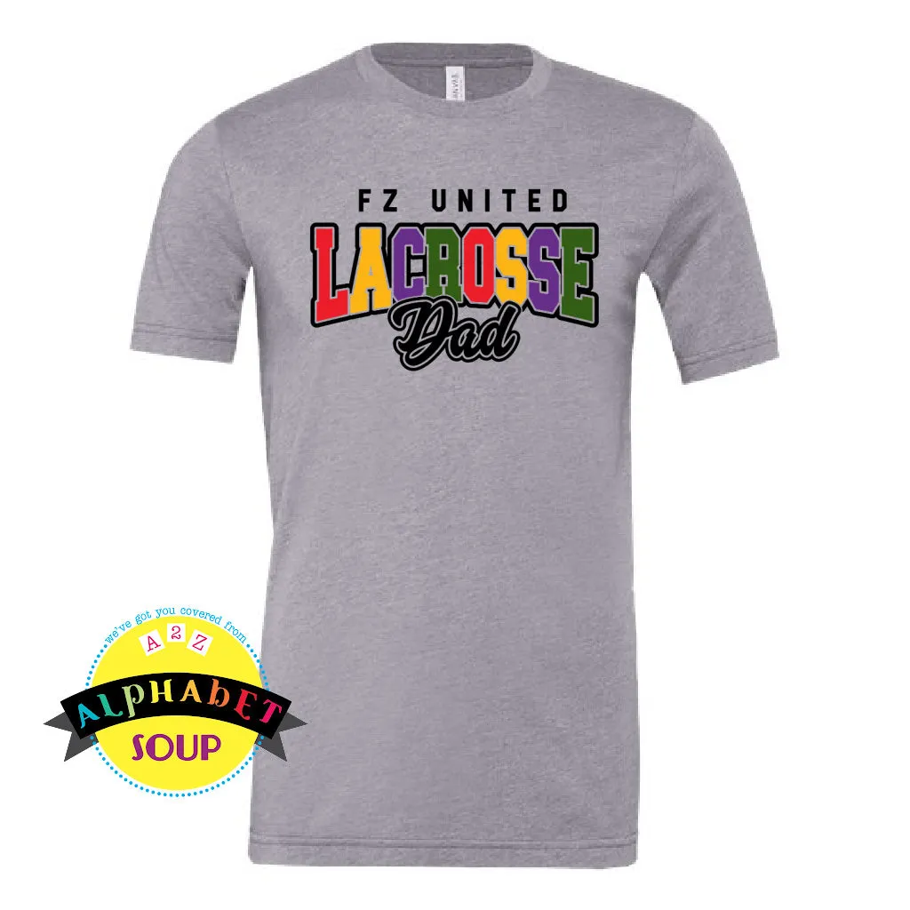 FZ United Boys Lacrosse Mom Or Dad Design On Adult and Youth Tees And Sweatshirts