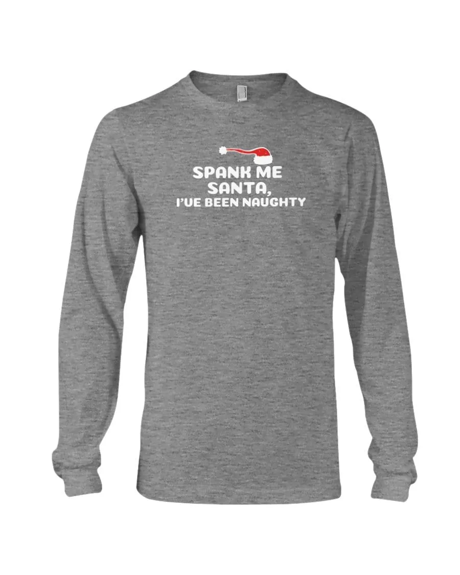 Spank Me Santa Long Sleeve T-Shirt